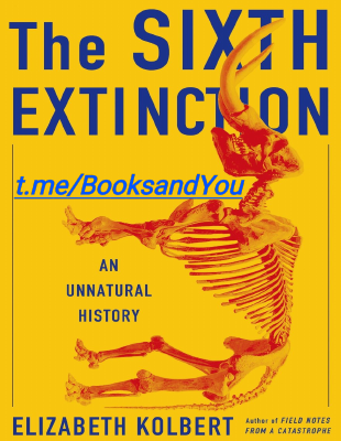 The SIXTH EXTINCTION, (ELIZABETH KOLBERT).pdf